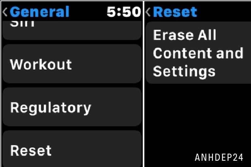 1. Tap Settings General Reset to erase all content and settings on your Apple Watch