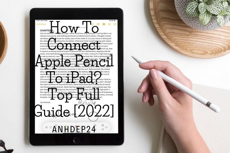 How To Connect Apple Pencil To iPad Top Full Guide [2022] (1)