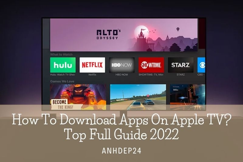 How To Download Apps On Apple TV Top Full Guide 2022